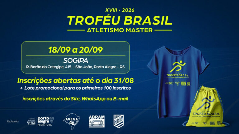18º TROFÉU BRASIL DE ATLETISMO MASTER – INSCRIÇÕES ATÉ 31 DE AGOSTO 2026.